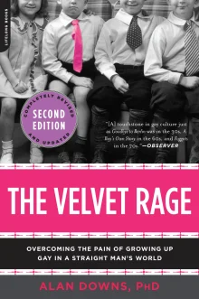 Book cover of The Velvet Rage: Overcoming the Pain of Growing Up Gay in a Straight Man's World