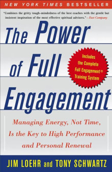 Book cover of The Power of Full Engagement: Managing Energy, Not Time, Is the Key to High Performance and Personal Renewal