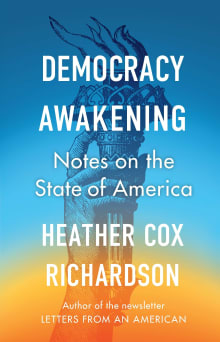 Book cover of Democracy Awakening: Notes on the State of America