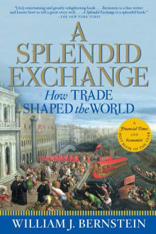 Book cover of A Splendid Exchange: How Trade Shaped the World