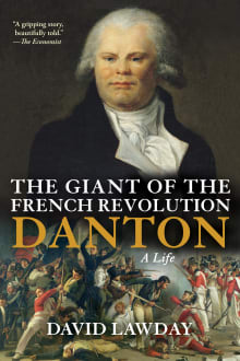 Book cover of The Giant of the French Revolution: Danton, a Life