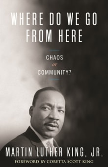 Book cover of Where Do We Go from Here: Chaos or Community?