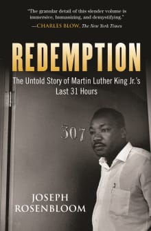 Book cover of Redemption: Martin Luther King Jr.'s Last 31 Hours