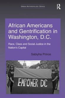 Book cover of African Americans and Gentrification in Washington, D.C.: Race, Class and Social Justice in the Nation's Capital