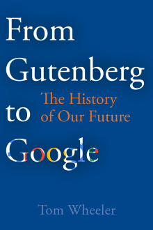 Book cover of From Gutenberg to Google: The History of Our Future