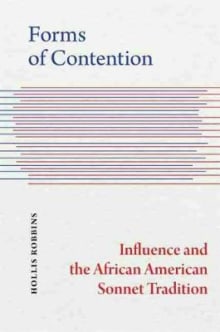 Book cover of Forms of Contention: Influence and the African American Sonnet Tradition