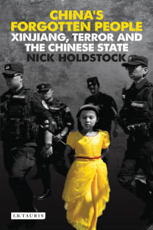Book cover of China's Forgotten People: Xinjiang, Terror and the Chinese State