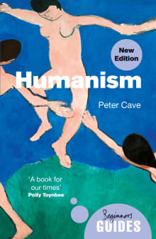 Book cover of Humanism: A Beginner's Guide