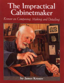 Book cover of The Impractical Cabinetmaker: Krenov on Composing, Making, and Detailing