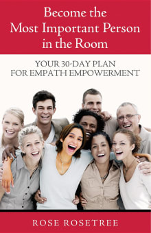 Book cover of Become The Most Important Person in the Room: Your 30-Day Plan for Empath Empowerment