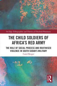 Book cover of The Child Soldiers of Africa's Red Army: The Role of Social Process and Routinised Violence in South Sudan's Military