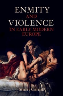 Book cover of Enmity and Violence in Early Modern Europe