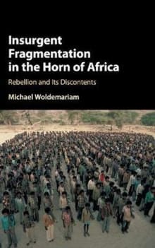 Book cover of Insurgent Fragmentation in the Horn of Africa: Rebellion and its Discontents