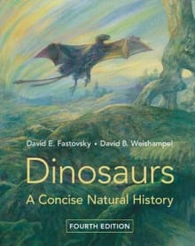 Book cover of Dinosaurs: A Concise Natural History