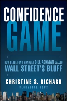 Book cover of Confidence Game: How Hedge Fund Manager Bill Ackman Called Wall Street's Bluff