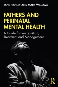 Book cover of Fathers and Perinatal Mental Health: A Guide for Recognition, Treatment and Management