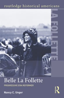 Book cover of Belle La Follette: Progressive Era Reformer