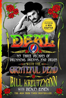 Book cover of Deal: My Three Decades of Drumming, Dreams, and Drugs with the Grateful Dead