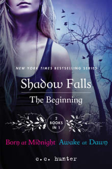 Book cover of Shadow Falls: The Beginning: Born at Midnight and Awake at Dawn