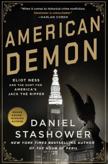 Book cover of American Demon: Eliot Ness and the Hunt for America's Jack the Ripper