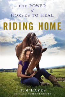 Book cover of Riding Home: The Power of Horses to Heal