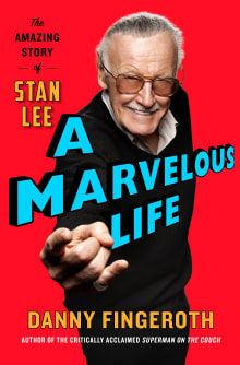 Book cover of A Marvelous Life: The Amazing Story of Stan Lee