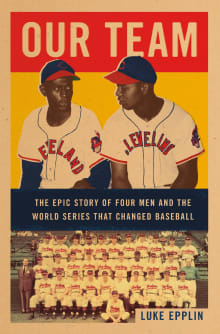 Book cover of Our Team: The Epic Story of Four Men and the World Series That Changed Baseball