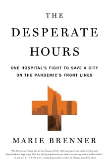Book cover of The Desperate Hours: One Hospital's Fight to Save a City on the Pandemic's Front Lines