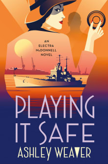 Book cover of Playing It Safe: An Electra McDonnell Novel
