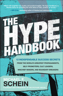 Book cover of The Hype Handbook: 12 Indispensable Success Secrets From the World's Greatest Propagandists, Self-Promoters, Cult Leaders, Mischief Makers, and Boundary Breakers