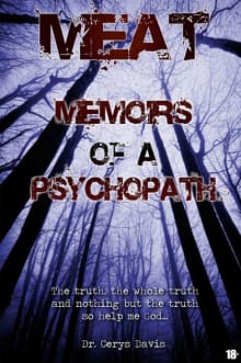 Book cover of Meat: Memoirs Of A Psychopath