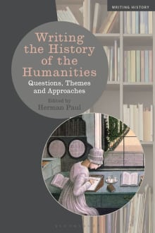 Book cover of Writing the History of the Humanities