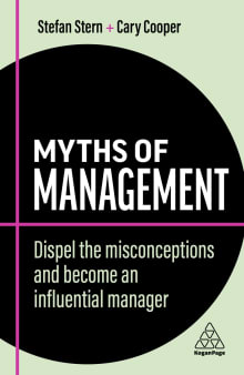 Book cover of Myths of Management: Dispel the Misconceptions and Become an Influential Manager