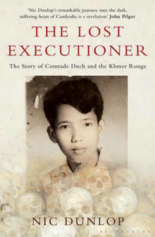 Book cover of The Lost Executioner: The Story of Comrade Duch and the Khmer Rouge