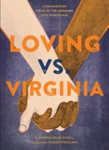 Book cover of Loving vs. Virginia: A Documentary Novel of the Landmark Civil Rights Case