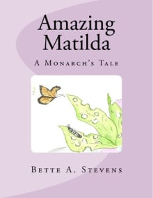 Book cover of Amazing Matilda: A Monarch's Tale