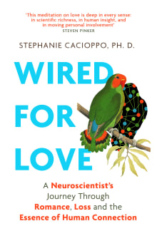 Book cover of Wired for Love: A Neuroscientist's Journey Through Romance, Loss, and the Essence of Human Connection