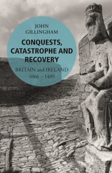 Book cover of Conquests, Catastrophe and Recovery: Britain and Ireland 1066–1485