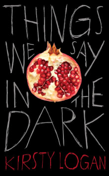 Book cover of Things We Say in the Dark