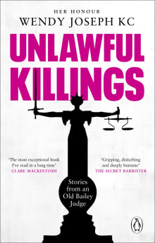 Book cover of Unlawful Killings: Life, Love and Murder: Trials at the Old Bailey