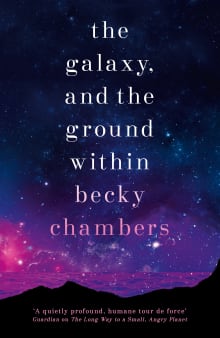 Book cover of The Galaxy, and the Ground Within