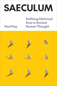 Book cover of Saeculum: Defining Historical Eras in Ancient Roman Thought