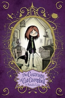 Book cover of The Courage of Cat Campbell (Poppy Pendle)