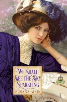 Book cover of We Shall See the Sky Sparkling