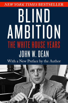 Book cover of Blind Ambition: The White House Years