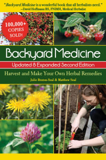 Book cover of Backyard Medicine: Harvest and Make Your Own Herbal Remedies