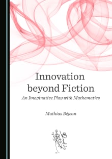 Book cover of Innovation beyond Fiction: An Imaginative Play with Mathematics