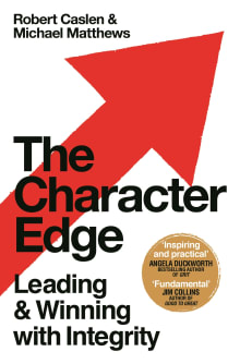 Book cover of The Character Edge: Leading and Winning with Integrity