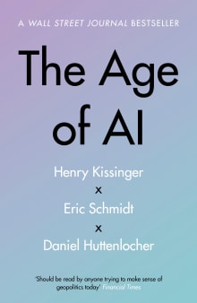 Book cover of The Age of AI: And Our Human Future