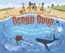 Book cover of Ocean Soup: A Recipe for You, Me, and a Cleaner Sea